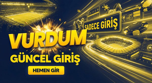VurdumBet Güncel Giriş Adresi Bilgilendirme